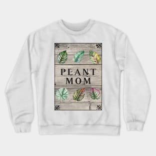 Plant mom, garden leaf, rustic garden design, gift for the plant mom Crewneck Sweatshirt